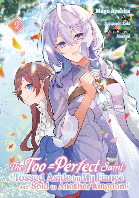 The Too-Perfect Saint: Tossed Aside by My Fiancé and Sold to Another Kingdom
