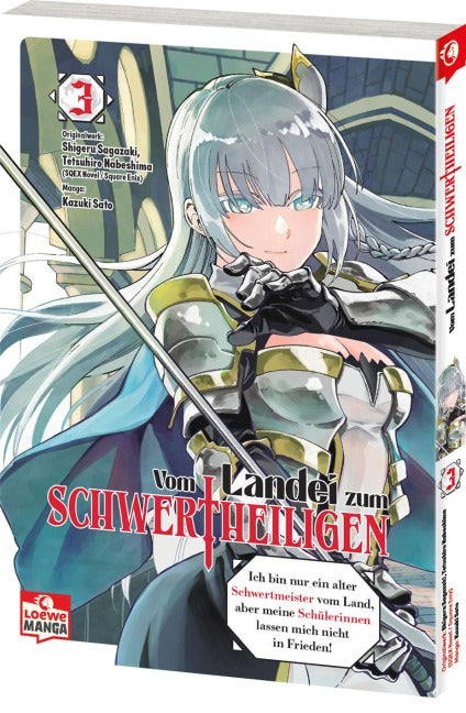 Vom Landei zum Schwertheiligen - Ich bin nur ein alter Schwertmeister vom Land, aber meine Schülerinnen lassen mich nicht in Frieden!