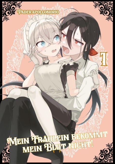 Mein Fräulein bekommt mein Blut nicht!