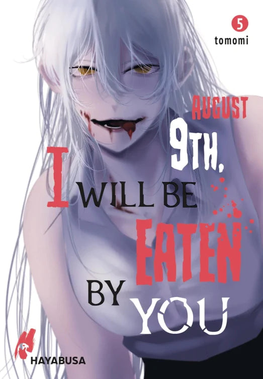 August 9th, I will be eaten by you