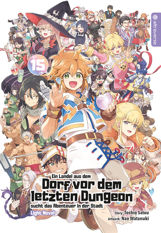 Ein Landei aus dem Dorf vor dem letzten Dungeon sucht das Abenteuer in der Stadt - Light Novel