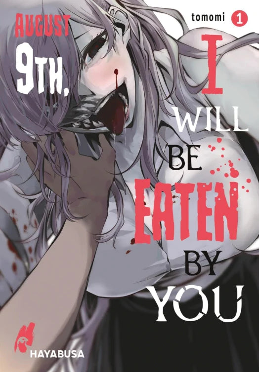 August 9th, I will be eaten by you