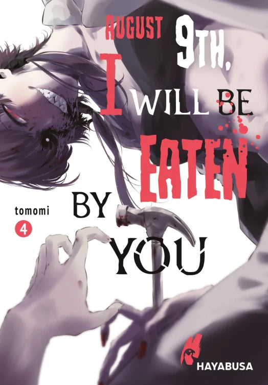 August 9th, I will be eaten by you