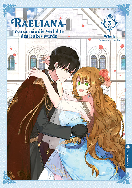 Raeliana – Warum sie die Verlobte des Dukes wurde