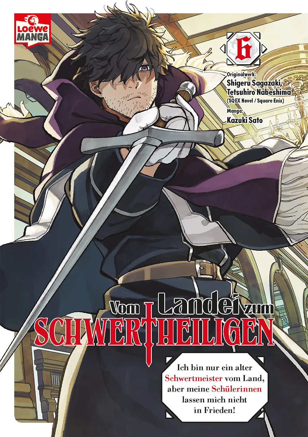 Vom Landei zum Schwertheiligen - Ich bin nur ein alter Schwertmeister vom Land, aber meine Schülerinnen lassen mich nicht in Frieden!