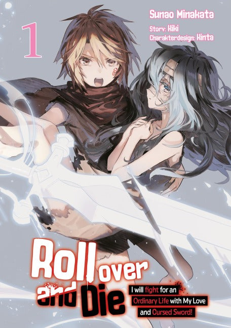 Roll over and Die: I Will Fight for an Ordinary Life with My Love and Cursed Sword