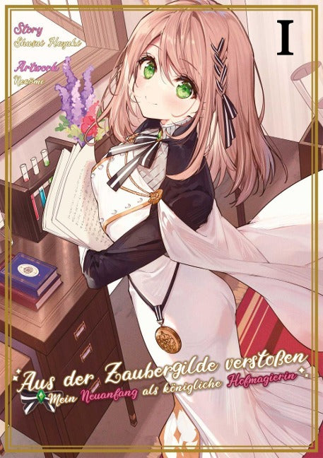 Aus der Zaubergilde verstoßen - Mein Neuanfang als königliche Hofmagierin (Light Novel)