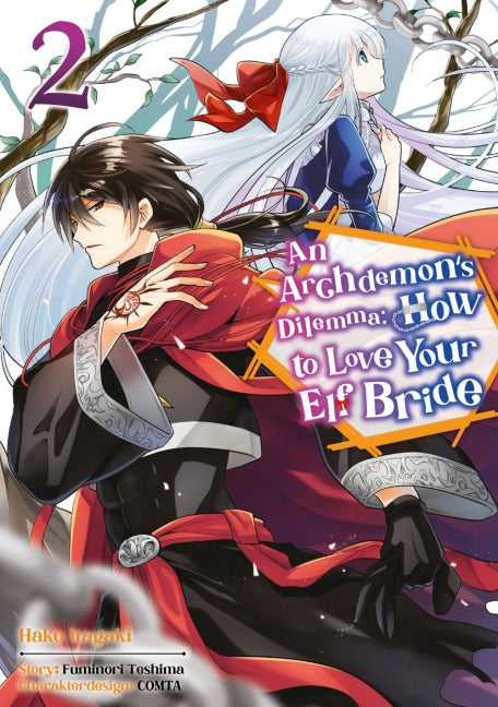 An Archdemon's Dilemma: How to Love Your Elf Bride