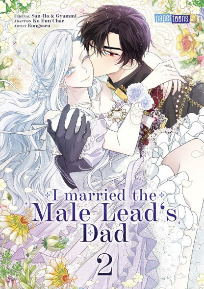 I married the Male Lead's Dad