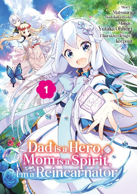 Dad is a Hero, Mom is a Spirit, I'm a Reincarnator