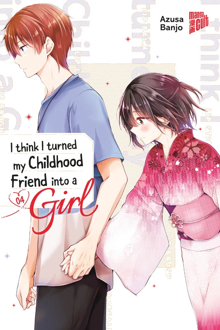 I think I turned my Childhood Friend into a Girl
