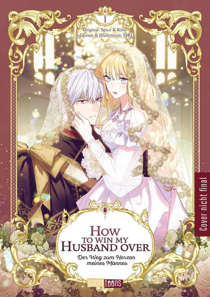 How to win my Husband over - Der Weg zum Herzen meines Mannes