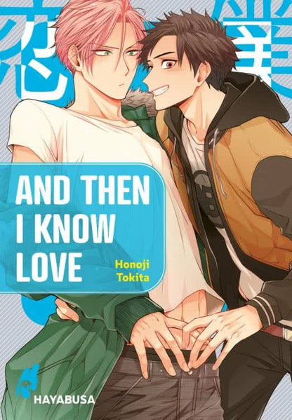 And Then I Know Love