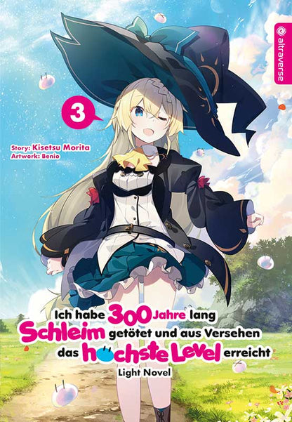 Ich habe 300 Jahre lang Schleim getötet und aus Versehen das höchste Level erreicht - Light Novel