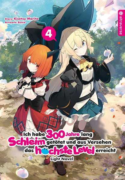 Ich habe 300 Jahre lang Schleim getötet und aus Versehen das höchste Level erreicht - Light Novel