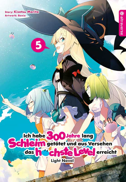 Ich habe 300 Jahre lang Schleim getötet und aus Versehen das höchste Level erreicht - Light Novel