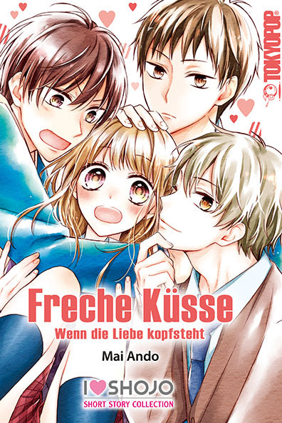 Freche Küsse - Wenn die Liebe kopfsteht (Einzelband)