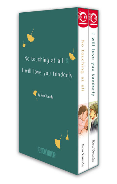 No touching at all + I will love you tenderly Box
